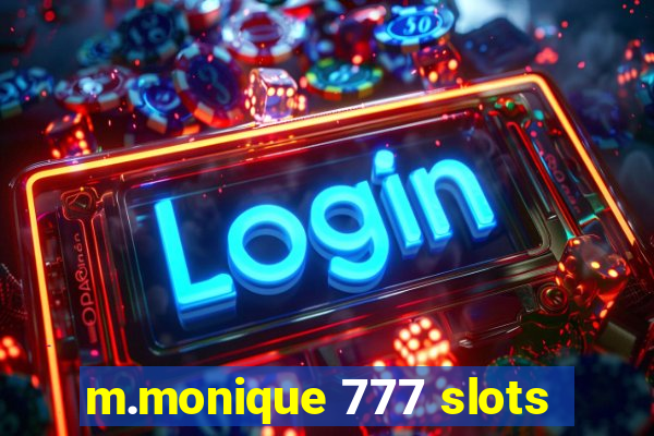 m.monique 777 slots